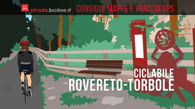 La ciclabile da Rovereto a Torbole sul Garda