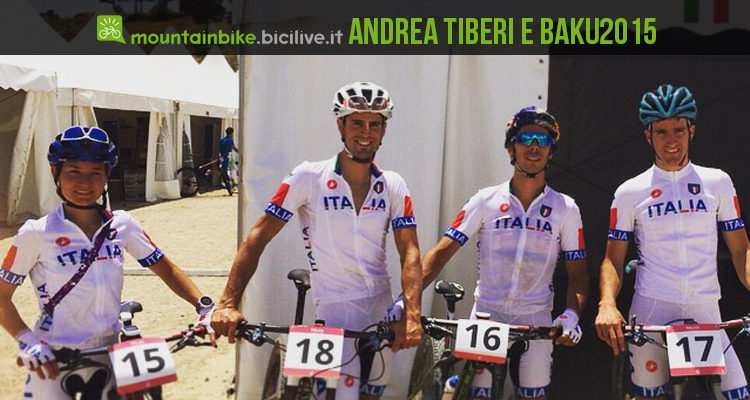 Giochi Europei Baku 2015 mtb: il racconto di Andrea Tiberi