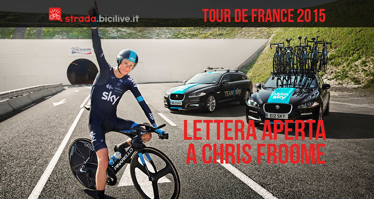 Tour de France 2015: lettera aperta a Chris Froome