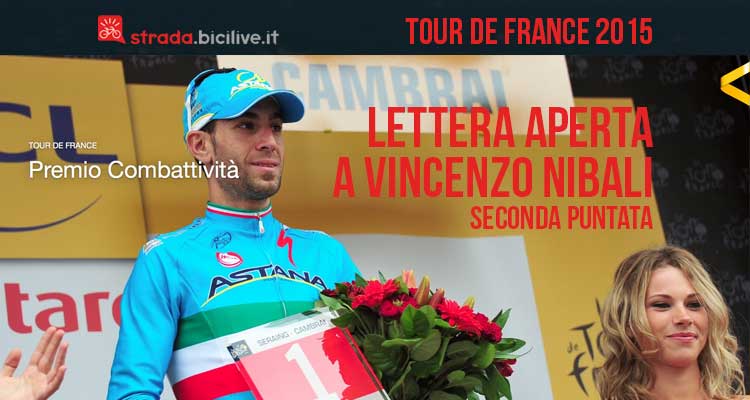 Tour de France 2015: lettera aperta a Vincenzo Nibali – 2° Puntata