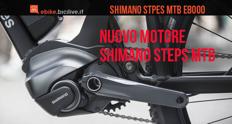 Shimano Steps Mtb E8000, nuovo motore e componenti per le emtb