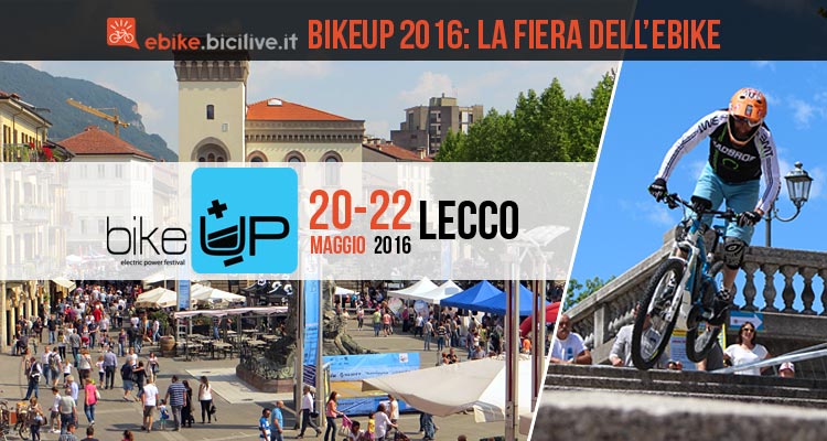 BikeUP 2016, a Lecco dal 20 al 22 maggio la fiera dell’e-bike