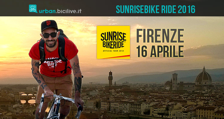 Sunrisebike Ride Firenze: il via all’alba del 16 aprile