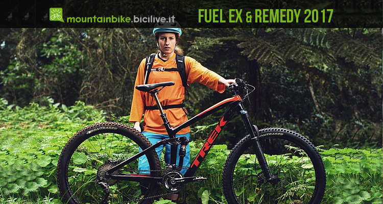 Trek 2017, ecco le nuove Remedy 27,5″ e Fuel EX 29″