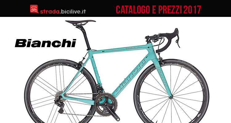 Catalogo e listino prezzi bici da strada Bianchi 2017
