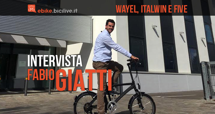Wayel, Italwin e FIVE: intervista alla bici elettrica italiana
