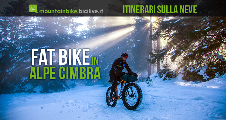 Alpe Cimbra: abbiamo provato i due itinerari preparati per fat bike