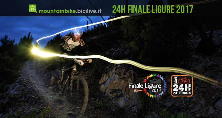 24h Finale Ligure 2017: gara mtb, raduno, festa e anche campionato mondiale Solo.