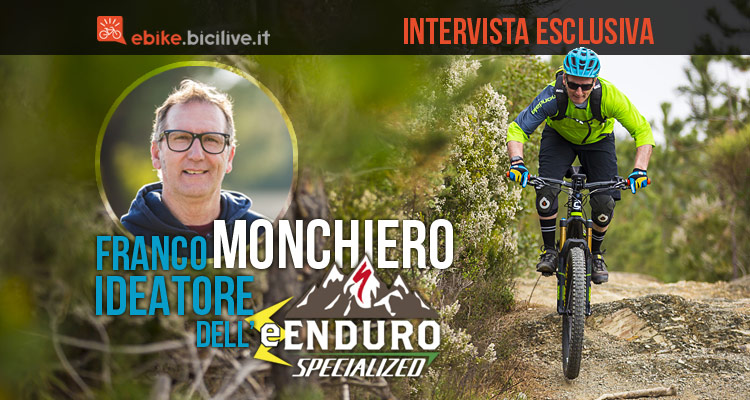 Al via il circuito ebike e-Enduro: intervista a Franco Monchiero