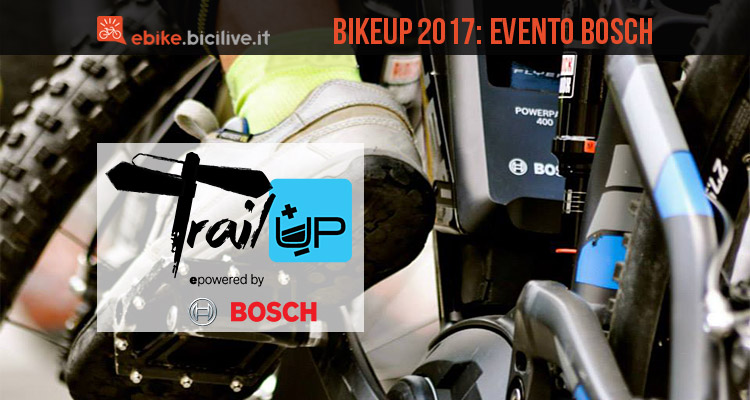 Bosch organizza l’evento TrailUp alla quarta edizione del BikeUP