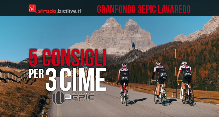 Granfondo di ciclismo 3Epic Cycling Road Lavaredo: cinque consigli per Tre Cime