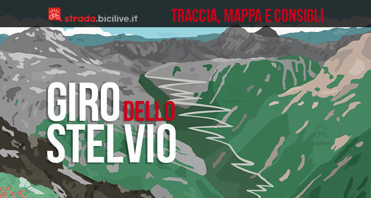 Il giro dello Stelvio in bdc: consigli, mappe e tracce GPS scaricabili