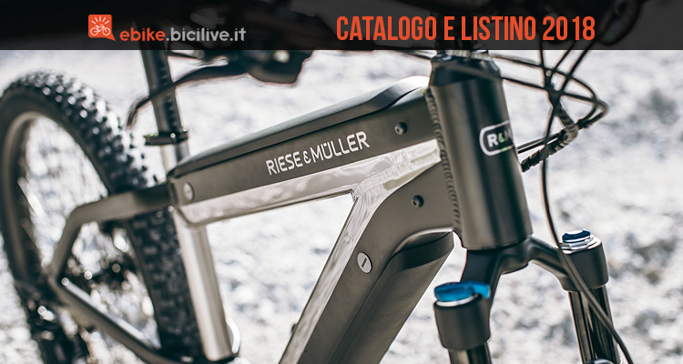 Nuove eBike Riese & Müller: catalogo e listino prezzi 2018