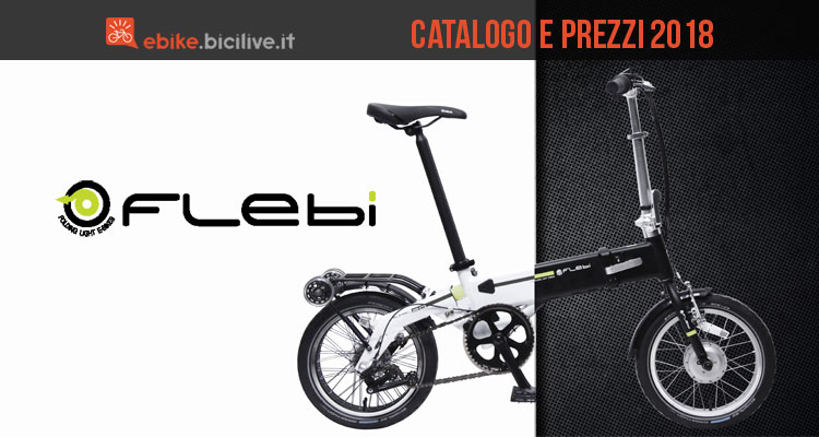 Flebi ebike pieghevoli: catalogo e listino prezzi 2018