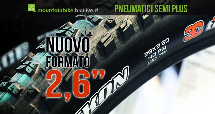 Pneumatici mtb semi plus da 2,6″: scopriamo per chi sono
