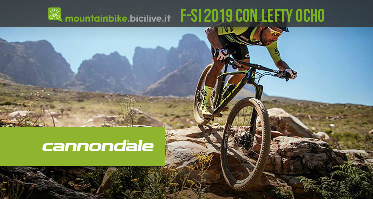 Cannondale F-Si 2019 con forcella monopiastra Lefty Ocho