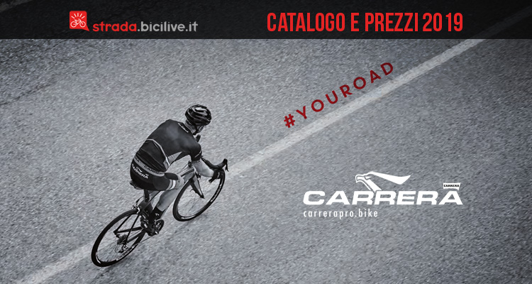 Carrera Diciannove: catalogo bici e listino prezzi 2019