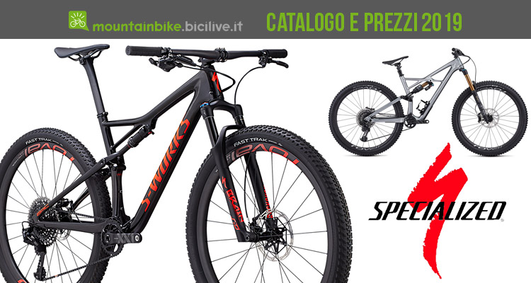 Le mountain bike di Specialized per il 2019: catalogo e listino prezzi