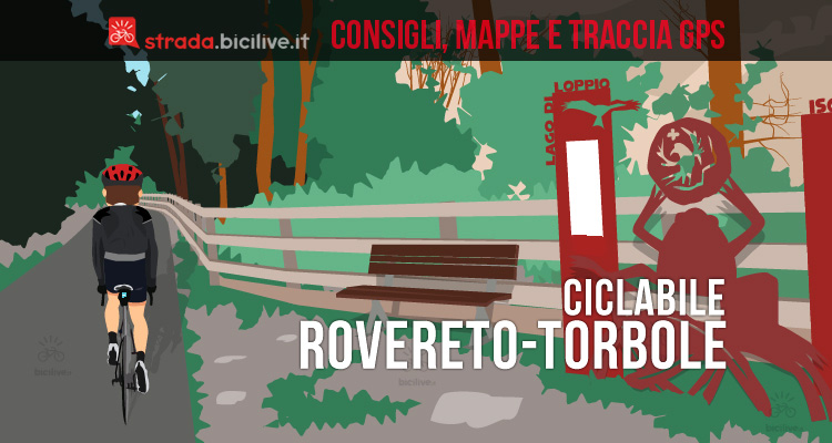 La ciclabile da Rovereto a Torbole sul Garda