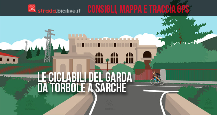 Alla scoperta della ciclabile da Torbole sul Garda a Sarche