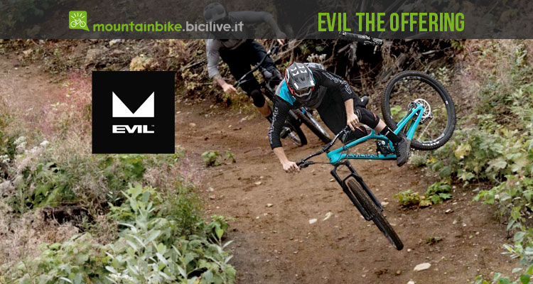 Evil The Offering, 140 mm e ruote da 29″: trail o enduro?