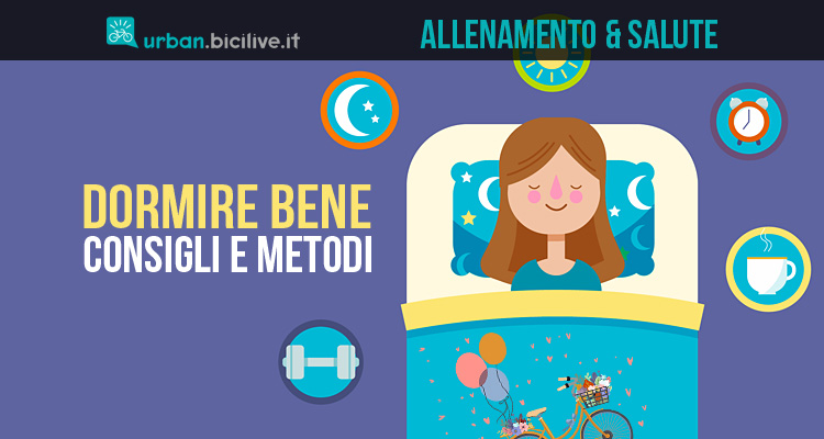 Come dormire meglio: consigli e metodi per riposare bene