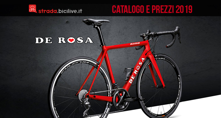 Le bici e telai da strada De Rosa del 2019: catalogo e listino prezzi