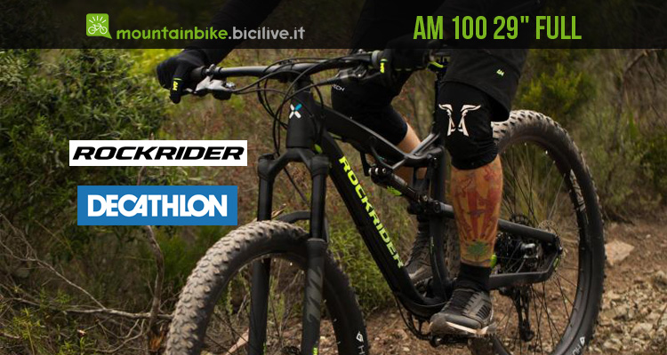 Rockrider AM 100 29″ 2019: la nuova mtb all mountain di Decathlon