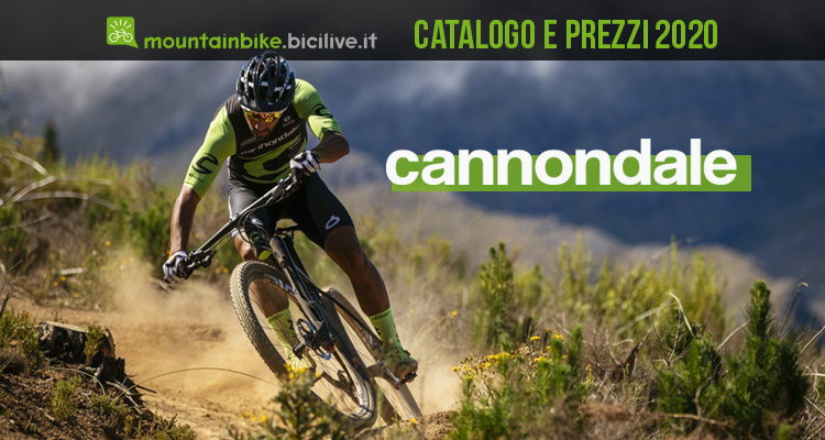 Le nuove mountain bike Cannondale 2020: catalogo e listino prezzi