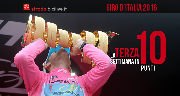 Giro d’Italia 2016, terza settimana: 10 cose a ruota libera