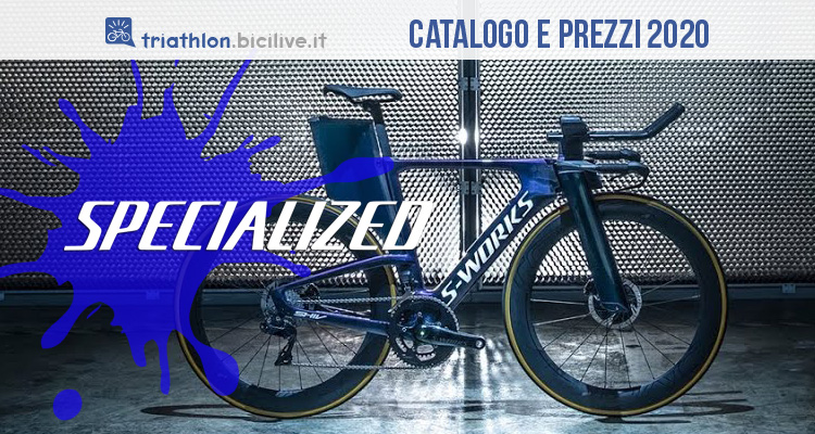 Le bici Specialized da triathlon del 2020: catalogo e prezzi