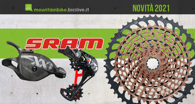 Le novità 2021 dei gruppi di trasmissione SRAM Eagle GX, X01 e XX1