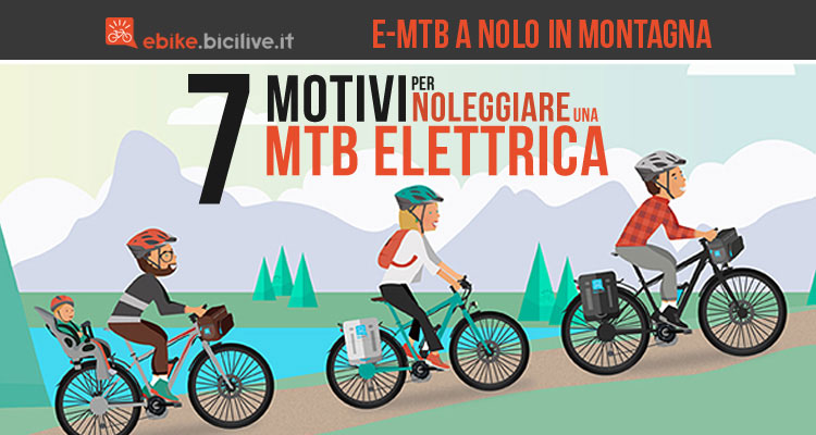 7 motivi per scegliere di noleggiare una mtb elettrica in montagna