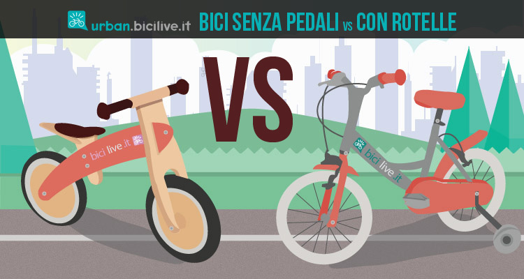 Bici senza pedali VS con le rotelle