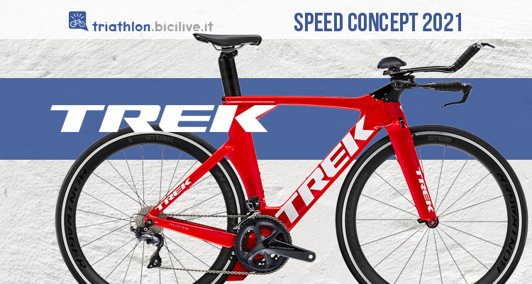 Trek Speed Concept 2021: si rinnova la bicicletta da triathlon del marchio USA