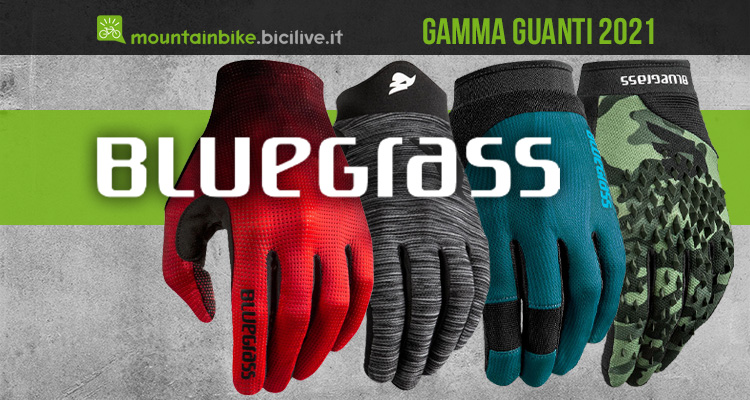 La gamma dei guanti MTB Bluegrass 2021