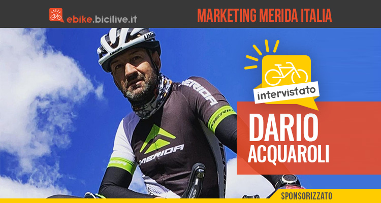 Intervista a Dario Acquaroli: un campione iridato alla guida del marketing di Merida Italia