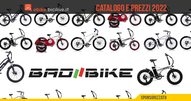 Bad Bike: il catalogo e il listino prezzi 2022 delle ebike