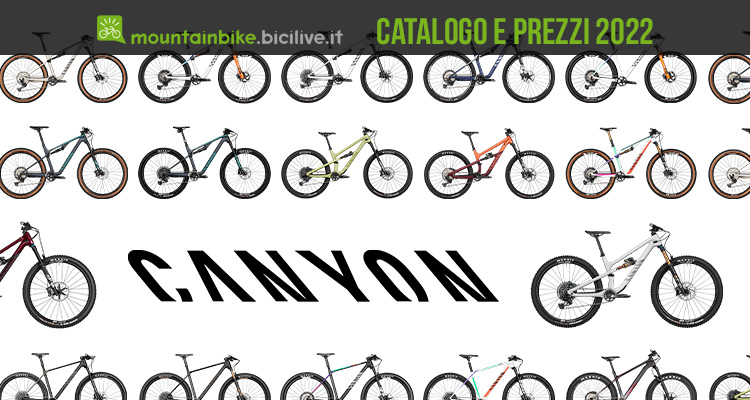 Il catalogo delle MTB Canyon 2022: nuovi allestimenti e prezzi aggiornati