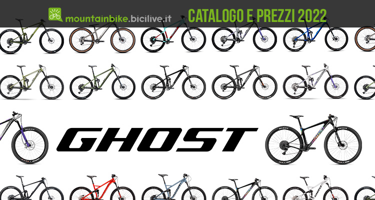 Il catalogo e il listino prezzi 2022 delle mountain bike Ghost