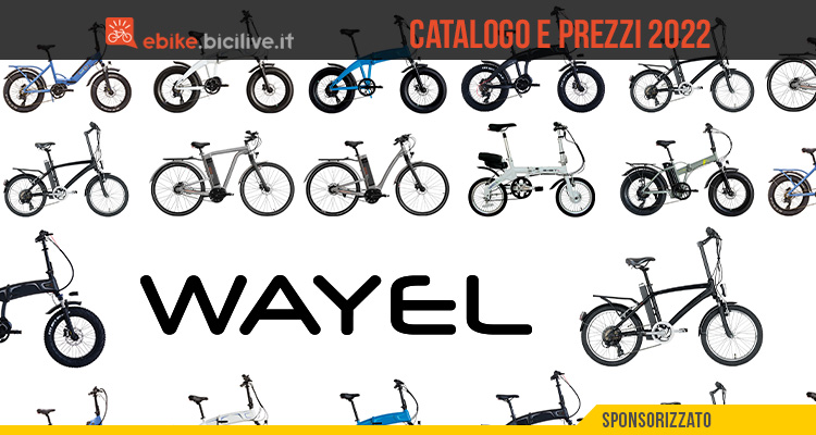 E-bike Wayel 2022: il catalogo e il listino prezzi