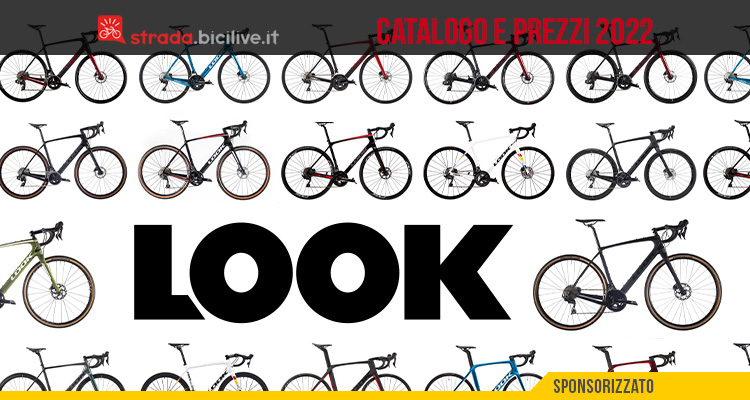 Le bici da corsa, gravel, triathlon e pista Look 2022: catalogo e listino prezzi