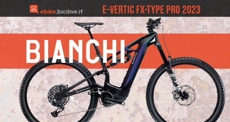 Bianchi E-Vertic FX-Type Pro: la eMTB da enduro della nuova gamma E-Vertic