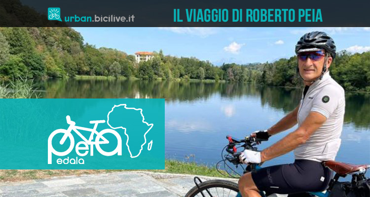 Roberto Peia: un ciclista, un viaggio, tre associazioni