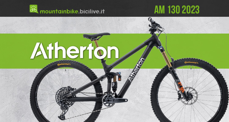 Atherton bikes presenta la nuova AM 130: una MTB da trail spinta