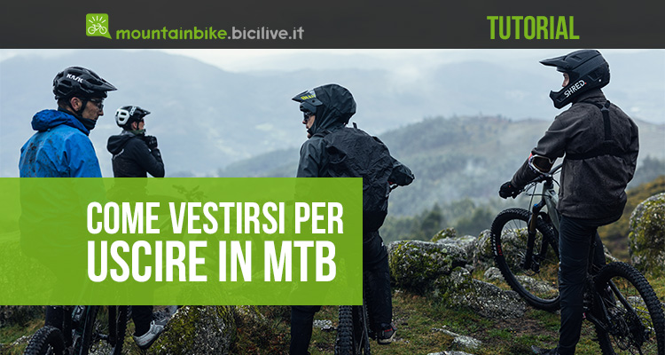 Come mi vesto per un’uscita in mountain bike