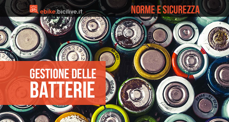 Batterie: norme e sicurezza non sono da sottovalutare