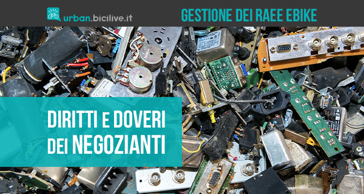 Diritti e doveri dei negozianti nella gestione dei RAEE (e delle ebike)