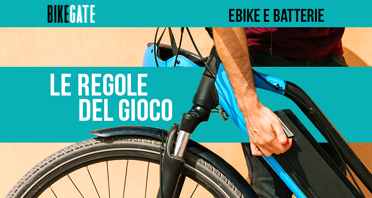 Ebike e batterie: le regole del gioco