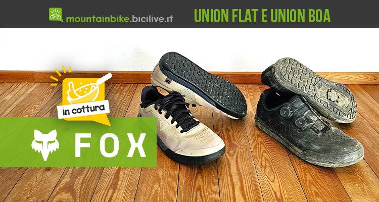 Scarpe Union Flat e Union BOA di Fox: il nostro test “in cottura”